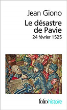 Le désastre de Pavie: (24 février 1525)
